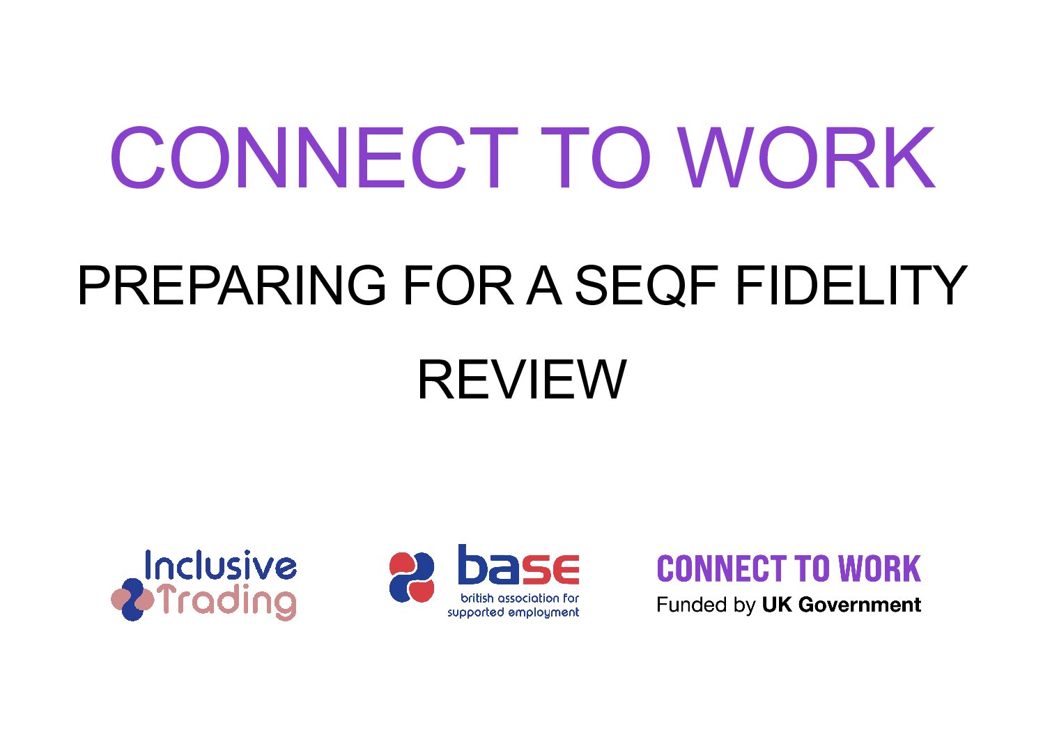 Front page of Preparing for a SEQF Fidelity Review for Connect to Work